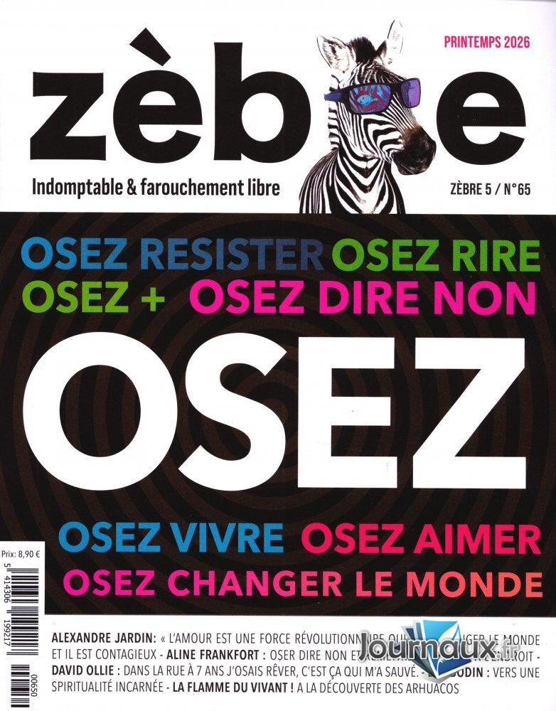 Zèbre indomptable & farouchement libre n° 65 2026-04-23