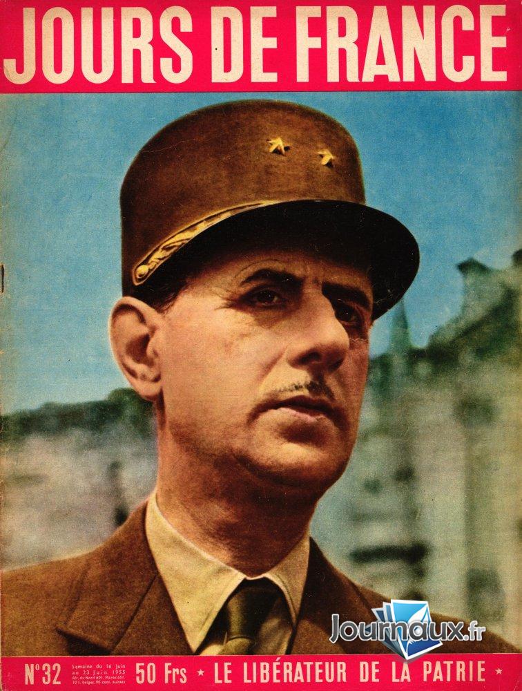 Jours de France du 16 au 23 Juin 1955 - Le libérateur de la patrie  n° 32 2024-12-21