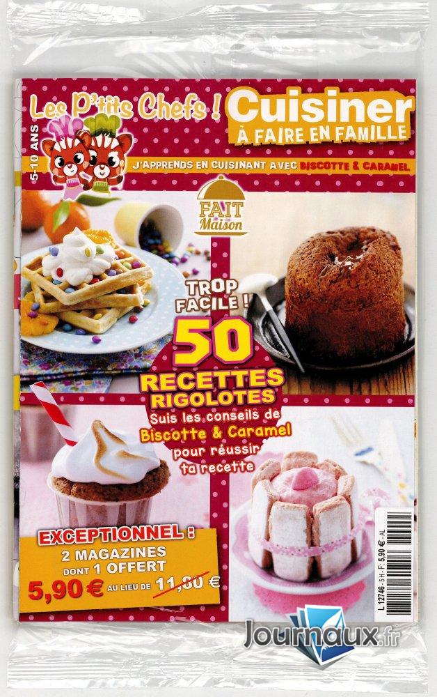 Les P'tits Chef ! Cuisiner en famille n° 5 2022-02-05