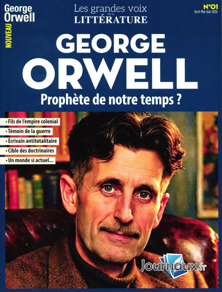 Les Grandes voix de la Littérature George ORWELL n° 1 2026-04-17