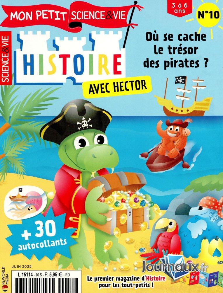 Mon Petit Science & Vie Histoire  n° 10 2025-05-07
