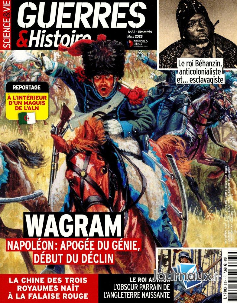 Guerres & Histoire - Science et Vie n° 83 2025-02-06