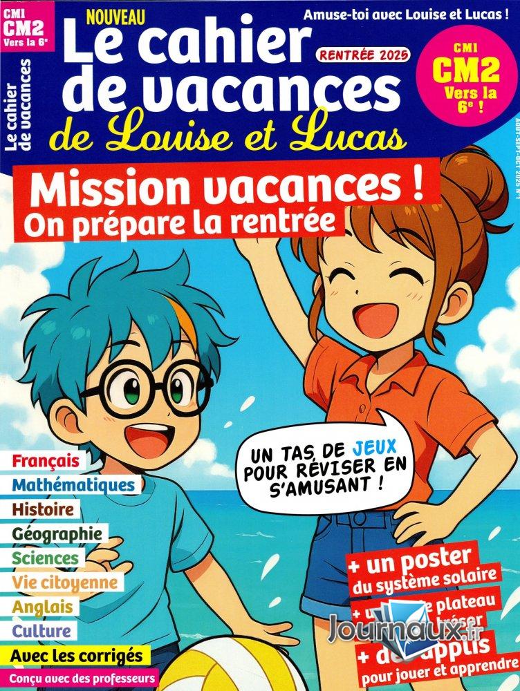 Le cahier de vacances de Louise et Lucas n° 1 2025-07-22