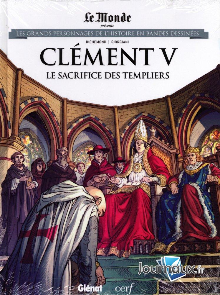 Clément V Le Sacrifice des Templiers 