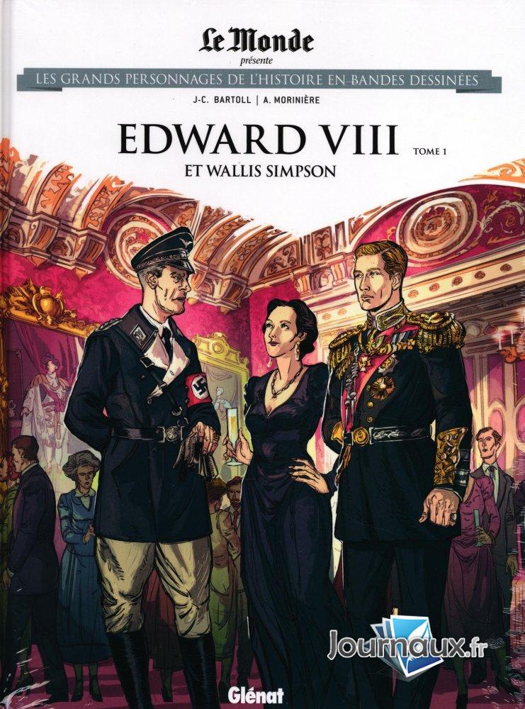 Edward VIII et Wallis Simpson - Tome 1