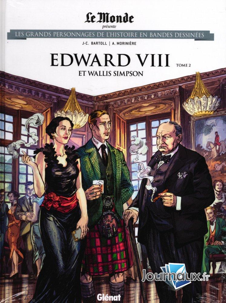 Edward VIII et Wallis Simpson - Tome 2