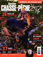 Guide l'annuel de la chasse 2025 sentier chasse-pêche n° 2555 2025-11-05