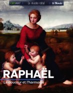 Raphaël - La Douceur et l'Harmonie