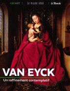 Van Eyck - Un Raffinement Contemplatif