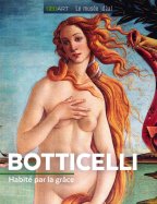 Botticelli - Habité par la Grâce