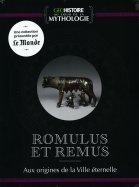 Romulus et Rémus - Aux Origines de la Ville éternelle