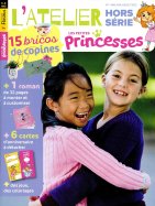 Les Petites Princesses L'atelier Hors Série