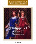 Philippe VI Jean II - Les premiers Valois  