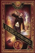 Suicides et Autre Contes