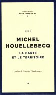 Michel Houellebecq - La carte et le territoire