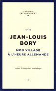 Jean-Louis Bory - Mon village à l'heure Allemande