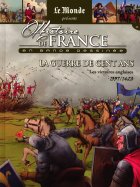 La guerre de cent ans  - Les victoires anglaises 1337/1420 