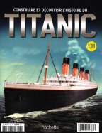 Construire et Découvrir l'histoire du Titanic n° 131 2025-03-14