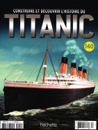 Construire et Découvrir l'histoire du Titanic