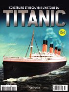 Construire et Découvrir l'histoire du Titanic n° 154 2025-03-14