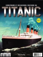 Construire et Découvrir l'histoire du Titanic n° 163 2025-05-16