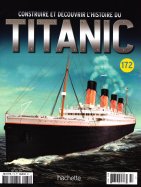 Construire et Découvrir l'histoire du Titanic n° 172 2025-07-22