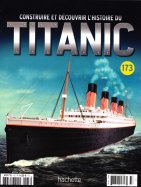 Construire et Découvrir l'histoire du Titanic n° 173 2025-07-29