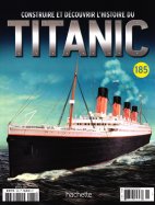Construire et Découvrir l'histoire du Titanic n° 185 2025-12-02