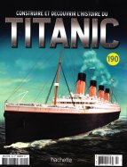 Construire et Découvrir l'histoire du Titanic n° 190 2026-01-06
