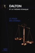 Dalton et la théorie atomique  - le poids des atomes 