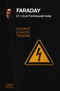 Faraday et l'électromagnétisme  - science à haute tension  n° 29 2024-09-26