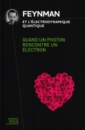 Feynman et L'électrodynamique - quand un photon rencontre un électron