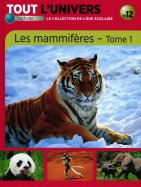 Les mammifères - Tome 1