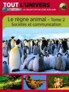 Le règne animal - Tome 2 - Sociétés et communication  n° 48 2025-01-08