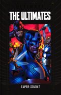 The ultimates - Super-soldat 