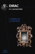 Dirac et l'antimatière n° 21 2026-09-29