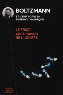 Boltzmann et l'entropie en thermodynamique n° 6 2026-08-01
