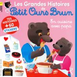 Les grandes histoires de Petit Ours Brun