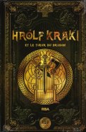 Hrolf Kraki et le tueur du dragon