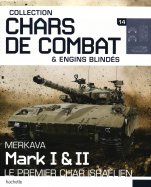 Merkawa Mark I & II - Le premier char Israélien