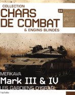 Merkava Marc III & IV - Les gardiens d'Israël
