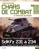 Schwerer Panzerspähwagen - SdKfz 231 à 234 - L'éclaireur de la Wehrmacht  n° 39 2024-12-18