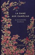 La dame aux camélias  - Alexandre Dumas 