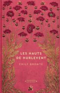 Les Hauts de Hurlevent - Emily Brontë