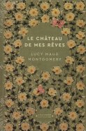 le Château de mes Rêves - Lucy Maud Montgomery n° 58 2025-09-30