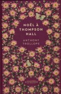 Noël à Thompson Hall - Anthony Trollope n° 60 2025-10-14