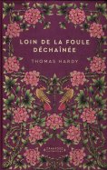 Loin de la foule déchaînée - Thomas Hardy n° 64 2025-11-12