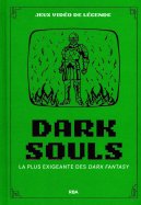 Dark Souls - La plus exigeante des dark fantasy  n° 24 2025-02-04