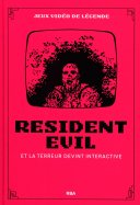 Resident Evil - et la terreur devint interactive 