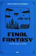 Final Fantasy - le rpg made in Japan 